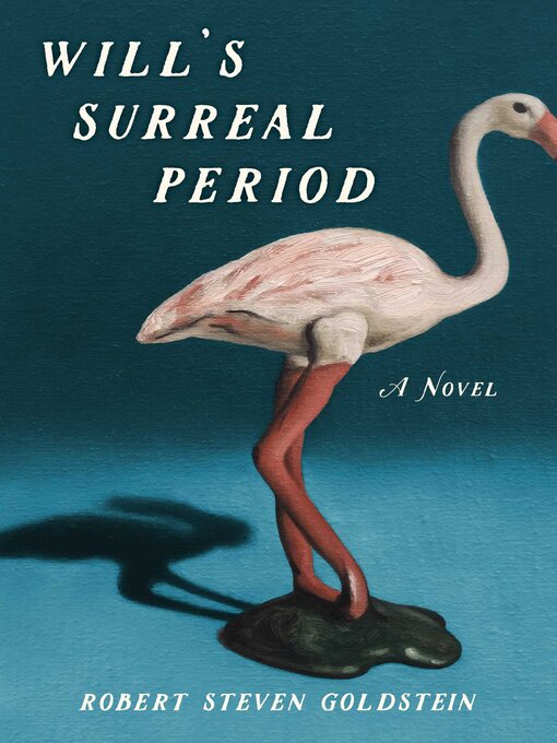 Title details for Will's Surreal Period by Robert Steven Goldstein - Available